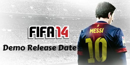 FIFA 14 Demo Release Date