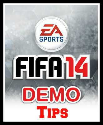 FIFA 14 Demo Tips