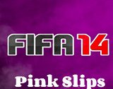 FIFA 14 Pink Slips