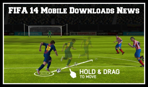 FIFA 14 Mobile Downloads