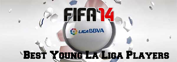 FIFA 14 Best Young La Liga Players