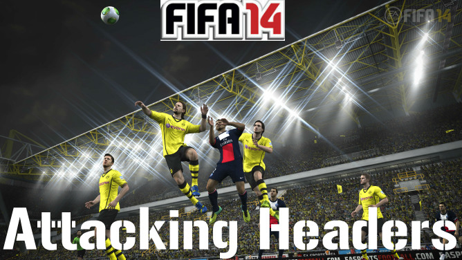 FIFA 14 Attacking Headers