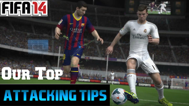 FIFA 14 Attacking Tips