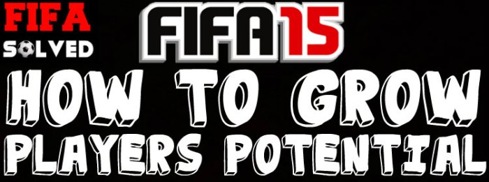 How To Grow players Potential On FIFA 15