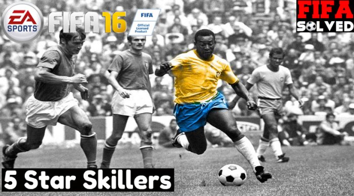 FIFA 16 5 Star Skillers