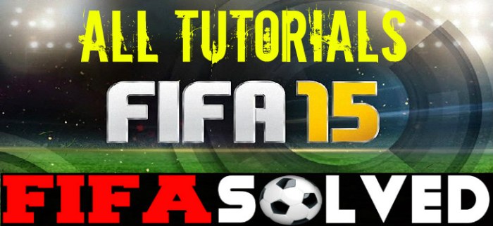FIFA 15 All Tutorials