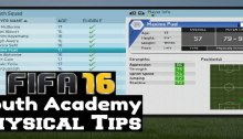 FIFA 16 Youth Acadamy Physical Tips